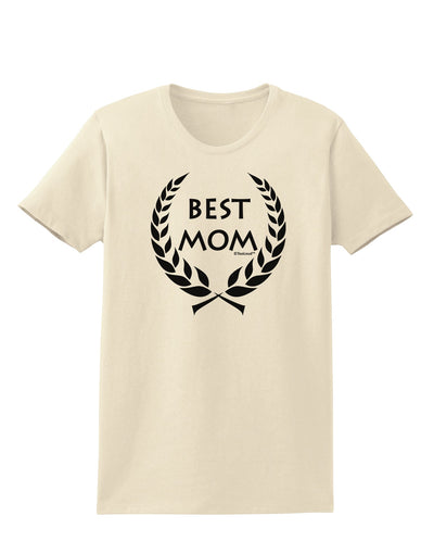 Best Mom - Wreath Design Womens T-Shirt by TooLoud-Womens T-Shirt-TooLoud-Natural-X-Small-Davson Sales