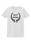 Best Mom - Wreath Design Womens T-Shirt by TooLoud-Womens T-Shirt-TooLoud-White-X-Small-Davson Sales