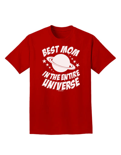 Best Mom in the Entire Universe Adult Dark T-Shirt by TooLoud-Mens T-Shirt-TooLoud-Red-Small-Davson Sales