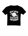 Best Mom in the Entire Universe Toddler T-Shirt Dark by TooLoud-Toddler T-Shirt-TooLoud-Black-2T-Davson Sales