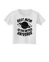 Best Mom in the Entire Universe Toddler T-Shirt by TooLoud-Toddler T-Shirt-TooLoud-White-2T-Davson Sales