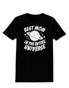 Best Mom in the Entire Universe Womens Dark T-Shirt by TooLoud-Womens T-Shirt-TooLoud-Black-X-Small-Davson Sales