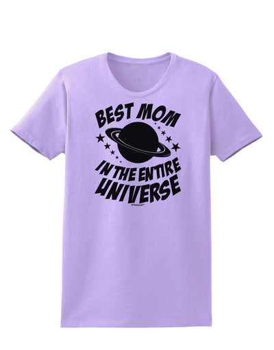 Best Mom in the Entire Universe Womens T-Shirt by TooLoud-Womens T-Shirt-TooLoud-Lavender-X-Small-Davson Sales