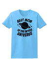 Best Mom in the Entire Universe Womens T-Shirt by TooLoud-Womens T-Shirt-TooLoud-Aquatic-Blue-X-Small-Davson Sales