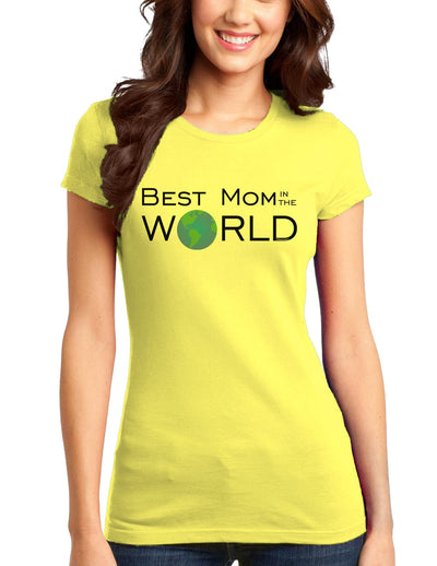 Best Mom in the World Juniors T-Shirt-Womens Juniors T-Shirt-TooLoud-Yellow-Small-Davson Sales