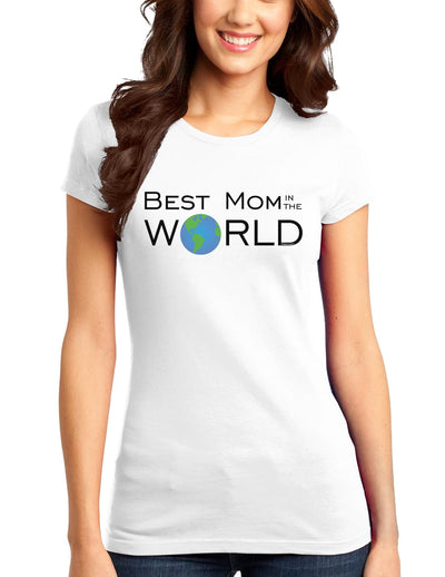 Best Mom in the World Juniors T-Shirt-Womens Juniors T-Shirt-TooLoud-White-Small-Davson Sales