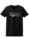 Best Mom in the World Womens Dark T-Shirt-TooLoud-Black-X-Small-Davson Sales