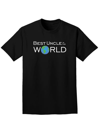 Best Uncle in the World Adult Dark T-Shirt-Mens T-Shirt-TooLoud-Black-Small-Davson Sales