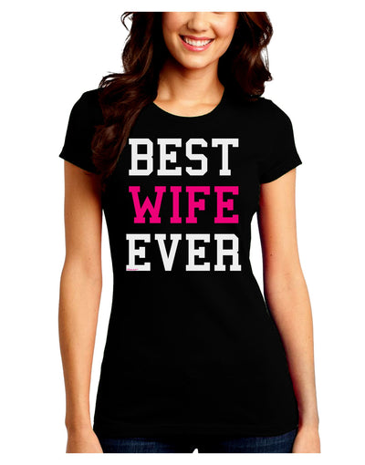 Best Wife Ever Juniors Crew Dark T-Shirt-T-Shirts Juniors Tops-TooLoud-Black-Juniors Fitted Small-Davson Sales