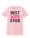 Best Wife Ever Womens T-Shirt-Womens T-Shirt-TooLoud-PalePink-X-Small-Davson Sales