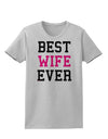 Best Wife Ever Womens T-Shirt-Womens T-Shirt-TooLoud-AshGray-X-Small-Davson Sales