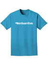#BestDaddyEver Adult Dark T-Shirt-Mens T-Shirt-TooLoud-Turquoise-Small-Davson Sales
