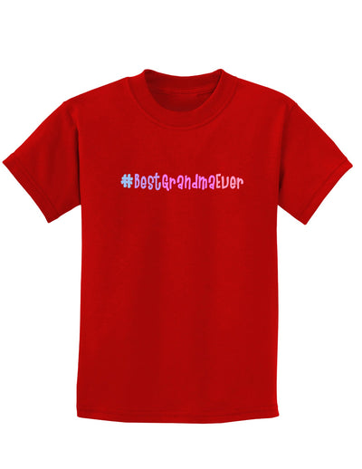 #BestGrandmaEver Childrens Dark T-Shirt-Childrens T-Shirt-TooLoud-Red-X-Small-Davson Sales