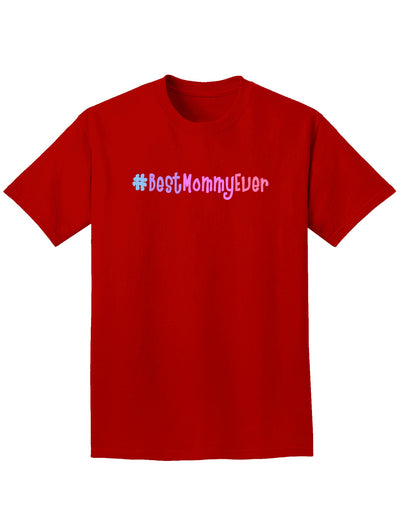 #BestMommyEver Adult Dark T-Shirt-Mens T-Shirt-TooLoud-Red-Small-Davson Sales