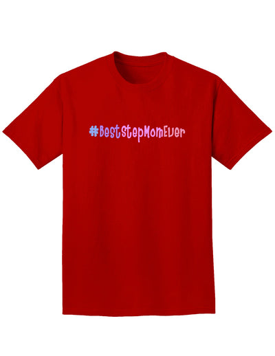 #BestStepMomEver Adult Dark T-Shirt-Mens T-Shirt-TooLoud-Red-Small-Davson Sales