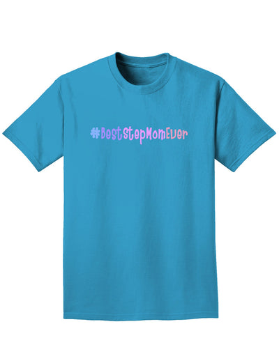 #BestStepMomEver Adult Dark T-Shirt-Mens T-Shirt-TooLoud-Turquoise-Small-Davson Sales