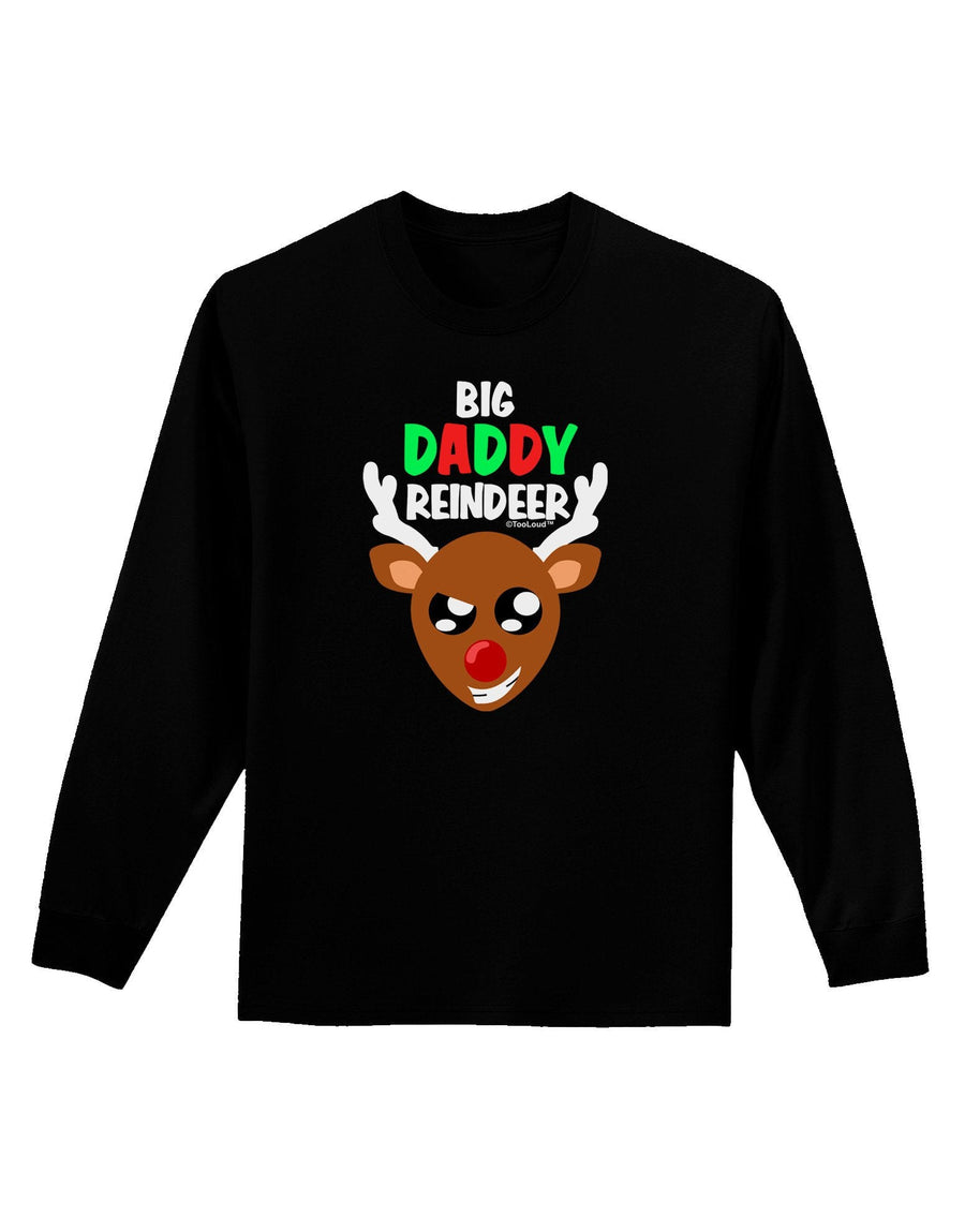 Big Daddy Reindeer Matching Deer Adult Long Sleeve Dark T-Shirt-TooLoud-Black-XX-Large-Davson Sales