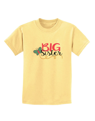 Big Sister Childrens T-Shirt-Childrens T-Shirt-TooLoud-Daffodil-Yellow-X-Large-Davson Sales