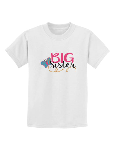 Big Sister Childrens T-Shirt-Childrens T-Shirt-TooLoud-White-X-Large-Davson Sales