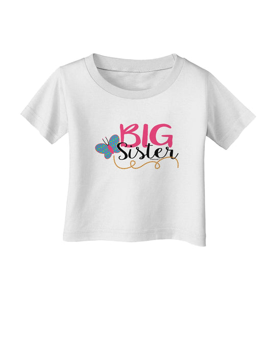 Big Sister Infant T-Shirt-Infant T-Shirt-TooLoud-White-18-Months-Davson Sales