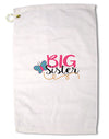 Big Sister Premium Cotton Golf Towel - 16 x 25 inch-Golf Towel-TooLoud-16x25"-Davson Sales