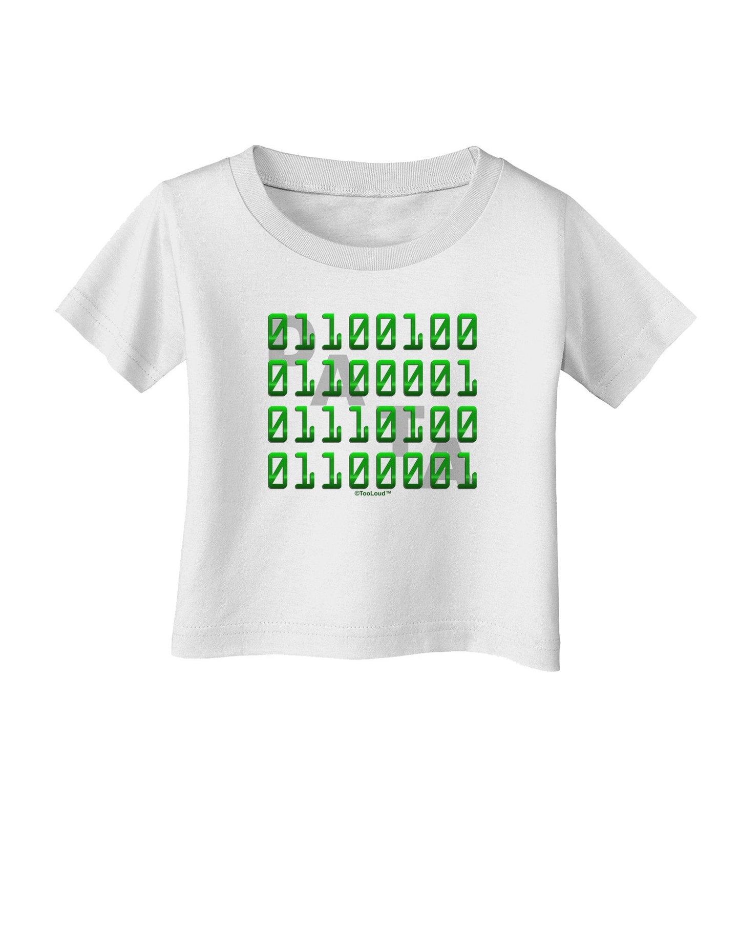 Binary Data Green Infant T-Shirt-Infant T-Shirt-TooLoud-White-18-Months-Davson Sales