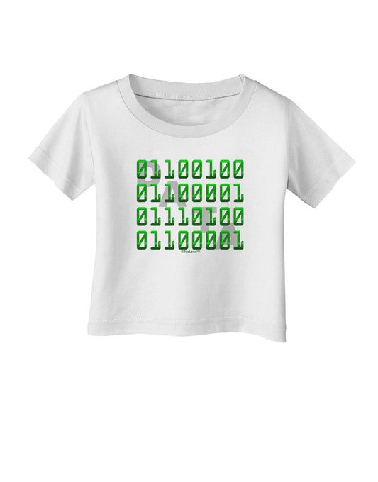 Binary Data Green Infant T-Shirt-Infant T-Shirt-TooLoud-White-18-Months-Davson Sales