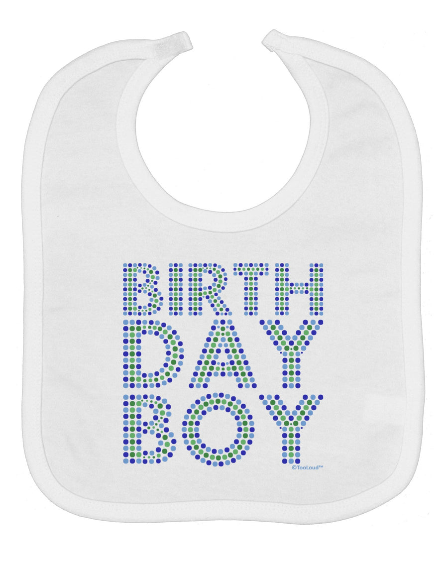 Birthday Boy - Blue and Green Dots Baby Bib by TooLoud