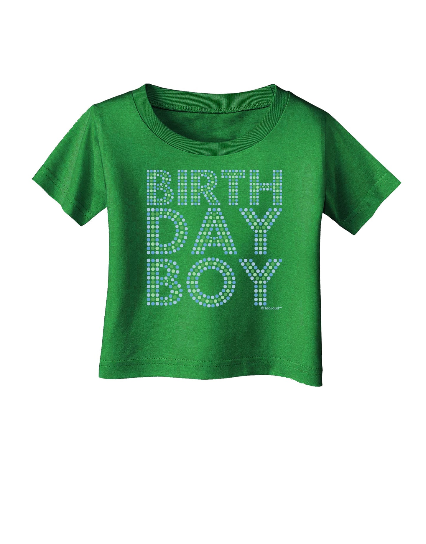 Birthday Boy - Blue and Green Dots Infant T-Shirt Dark by TooLoud-Infant T-Shirt-TooLoud-Clover-Green-06-Months-Davson Sales