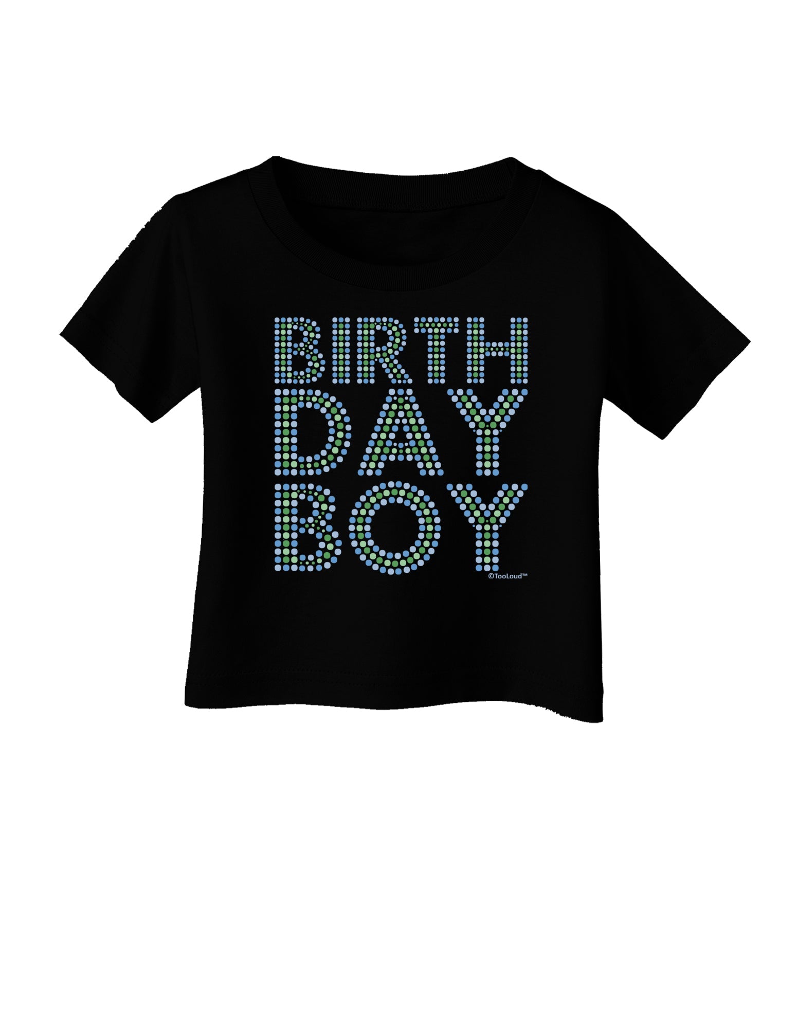 Birthday Boy - Blue and Green Dots Infant T-Shirt Dark by TooLoud-Infant T-Shirt-TooLoud-Black-06-Months-Davson Sales