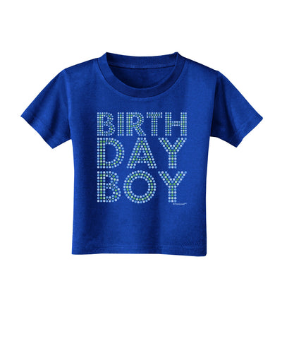 Birthday Boy - Blue and Green Dots Toddler T-Shirt Dark by TooLoud-Toddler T-Shirt-TooLoud-Royal-Blue-2T-Davson Sales