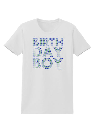 Birthday Boy - Blue and Green Dots Womens T-Shirt by TooLoud-Womens T-Shirt-TooLoud-White-X-Small-Davson Sales