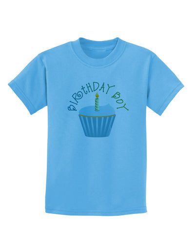 Birthday Boy - Candle Cupcake Childrens T-Shirt by TooLoud-Childrens T-Shirt-TooLoud-Aquatic-Blue-X-Small-Davson Sales