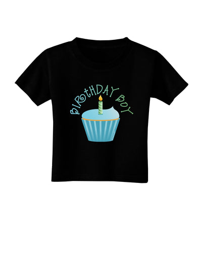 Birthday Boy - Candle Cupcake Toddler T-Shirt Dark by TooLoud-Toddler T-Shirt-TooLoud-Black-2T-Davson Sales