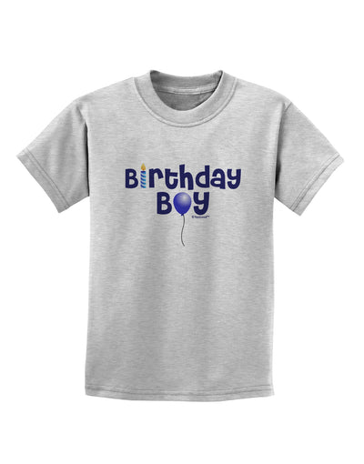 Birthday Boy - Candle and Balloon Childrens T-Shirt by TooLoud-Childrens T-Shirt-TooLoud-AshGray-X-Small-Davson Sales