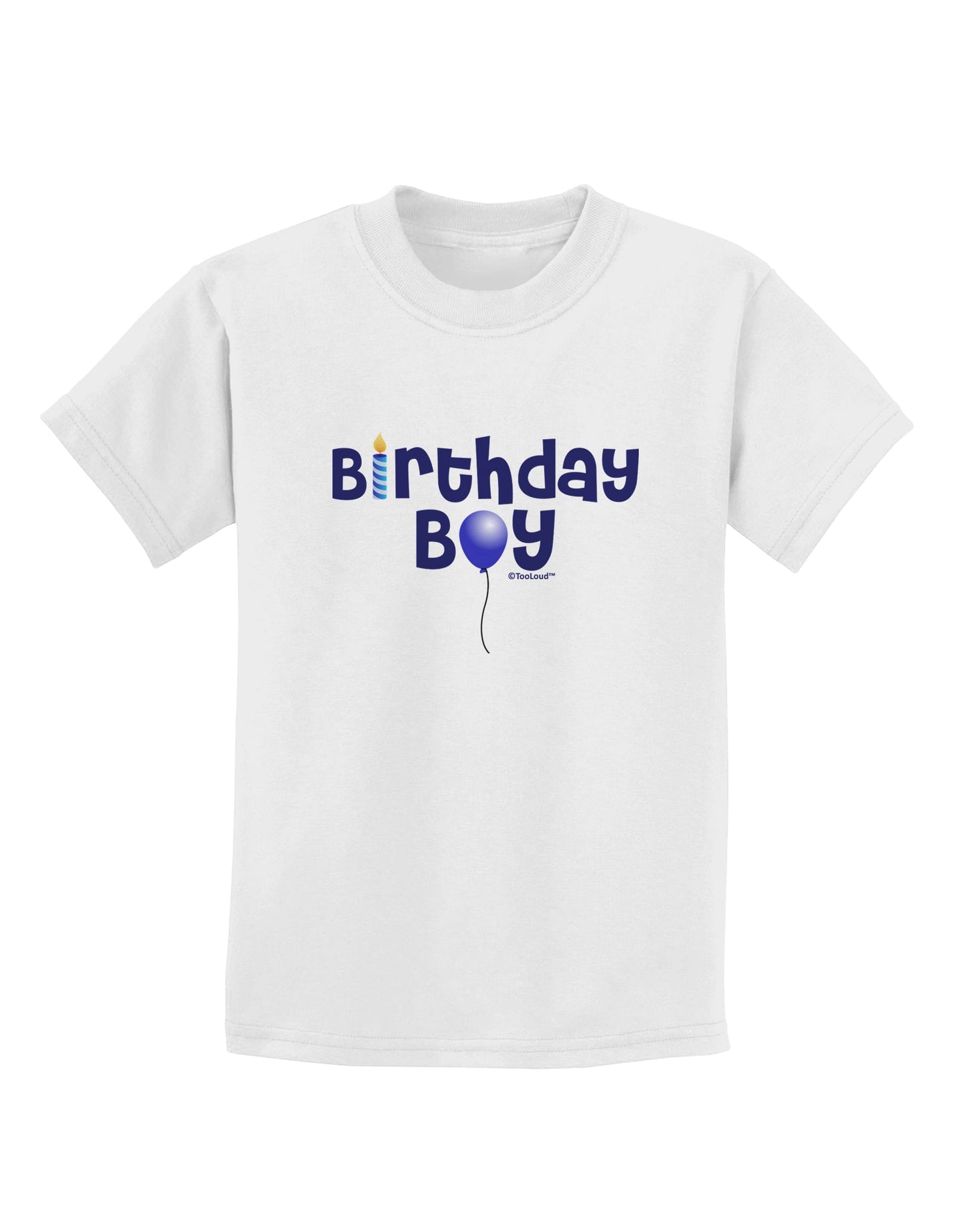 Birthday Boy - Candle and Balloon Childrens T-Shirt by TooLoud-Childrens T-Shirt-TooLoud-White-X-Small-Davson Sales