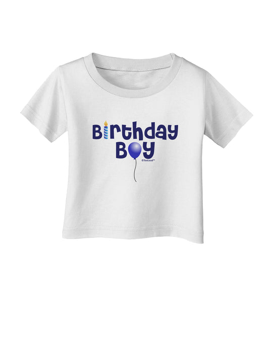 Birthday Boy - Candle and Balloon Infant T-Shirt by TooLoud-Infant T-Shirt-TooLoud-White-06-Months-Davson Sales