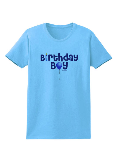 Birthday Boy - Candle and Balloon Womens T-Shirt by TooLoud-Womens T-Shirt-TooLoud-Aquatic-Blue-X-Small-Davson Sales