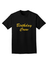 Birthday Crew Text Adult Dark T-Shirt by TooLoud-Mens T-Shirt-TooLoud-Black-Small-Davson Sales