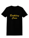 Birthday Crew Text Womens Dark T-Shirt by TooLoud-TooLoud-Black-X-Small-Davson Sales