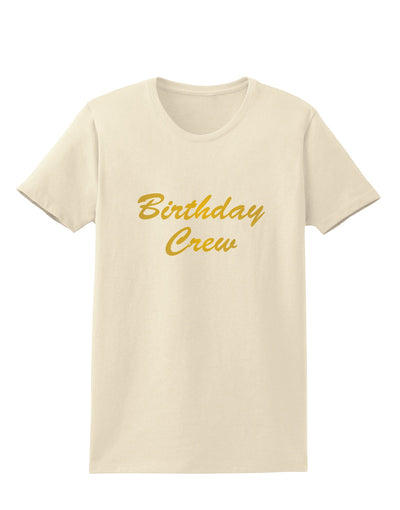 Birthday Crew Text Womens T-Shirt by TooLoud-TooLoud-Natural-X-Small-Davson Sales