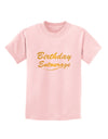 Birthday Entourage Text Childrens T-Shirt by TooLoud-TooLoud-PalePink-X-Small-Davson Sales