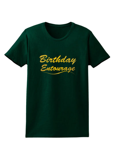 Birthday Entourage Text Womens Dark T-Shirt by TooLoud-TooLoud-Forest-Green-Small-Davson Sales