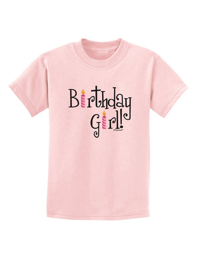 Birthday Girl - Birthday Candles Childrens T-Shirt by TooLoud-Childrens T-Shirt-TooLoud-PalePink-X-Small-Davson Sales