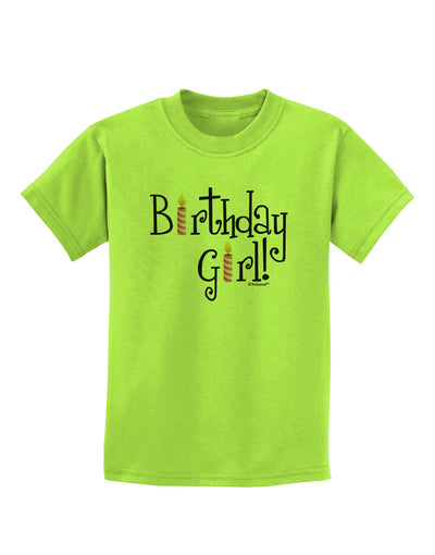 Birthday Girl - Birthday Candles Childrens T-Shirt by TooLoud-Childrens T-Shirt-TooLoud-Lime-Green-X-Small-Davson Sales