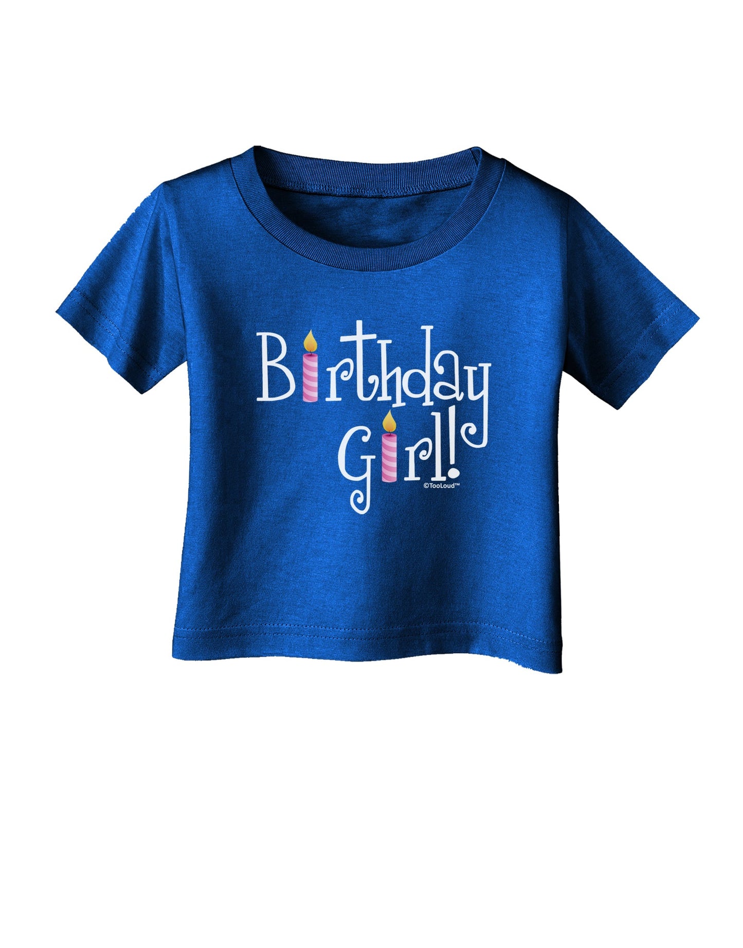 Birthday Girl - Birthday Candles Infant T-Shirt Dark by TooLoud-Infant T-Shirt-TooLoud-Royal-Blue-06-Months-Davson Sales