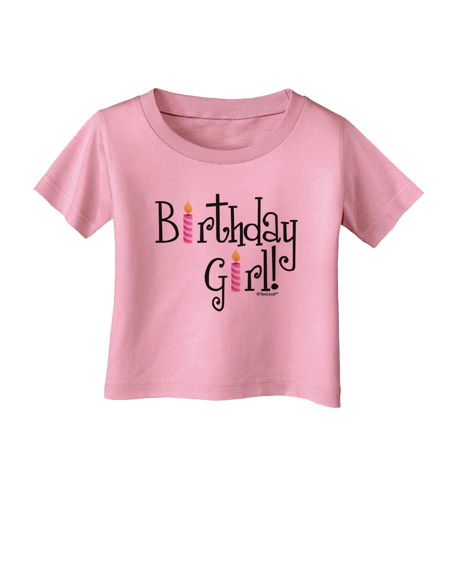 Birthday Girl - Birthday Candles Infant T-Shirt by TooLoud-Infant T-Shirt-TooLoud-Candy-Pink-06-Months-Davson Sales