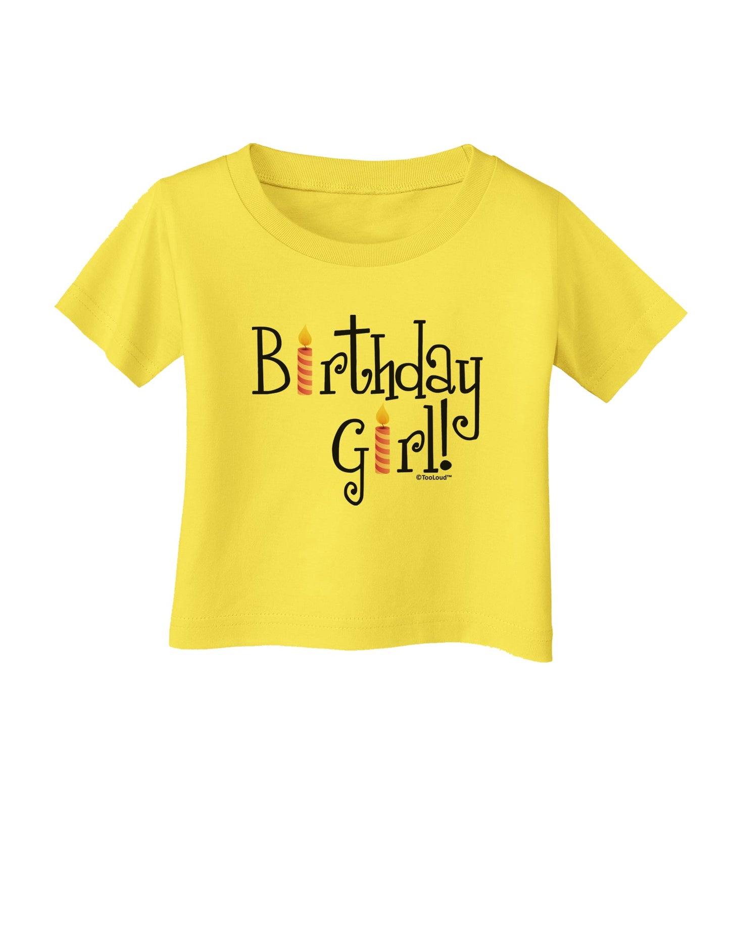 Birthday Girl - Birthday Candles Infant T-Shirt by TooLoud-Infant T-Shirt-TooLoud-Yellow-06-Months-Davson Sales