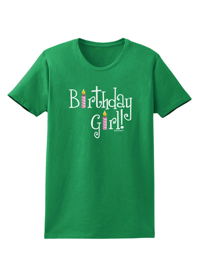 Birthday Girl - Birthday Candles Womens Dark T-Shirt by TooLoud-Womens T-Shirt-TooLoud-Kelly-Green-X-Small-Davson Sales