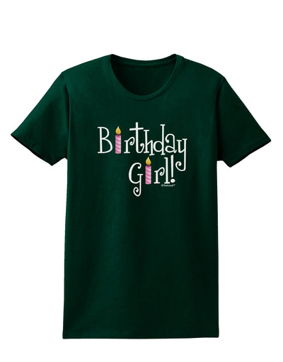 Birthday Girl - Birthday Candles Womens Dark T-Shirt by TooLoud-Womens T-Shirt-TooLoud-Forest-Green-Small-Davson Sales